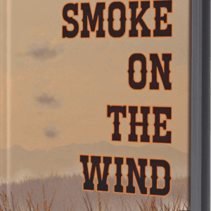 Smoke On The Wind Book